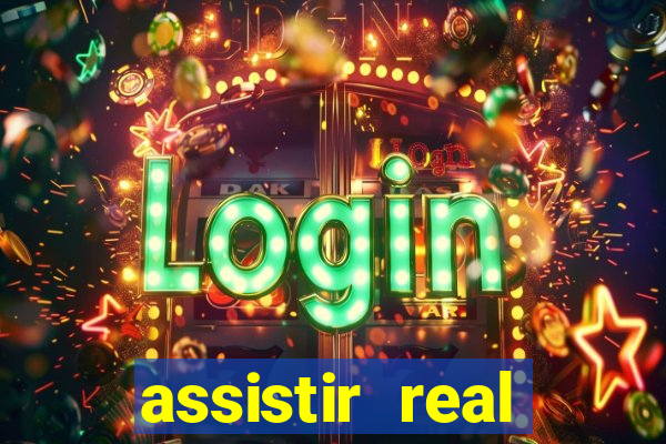 assistir real madrid ao vivo multicanais